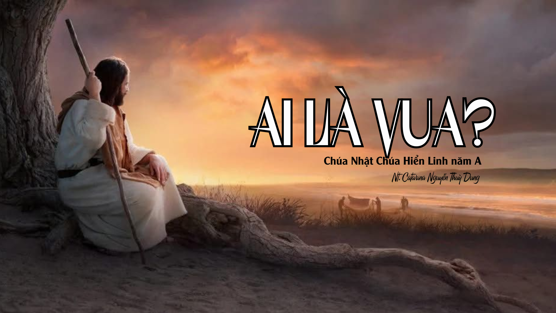 Ai là vua?_Lễ Chúa Hiển Linh (Sr. Thuỳ Dung)